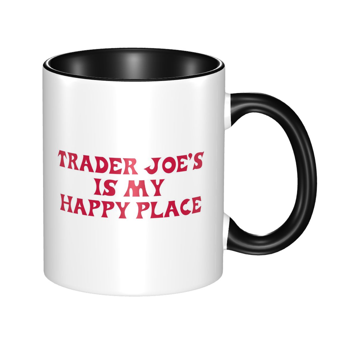 Trader Joe's Is My Happy Place – Coffee And Tea Quotes Funny Bewertung und Preis